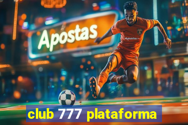 club 777 plataforma